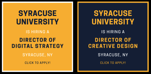 Gold square outlined in blue stating "Syracuse University is hiring a Director of Digital Strategy, Syracuse, NY Click to Apply!" and a blue square outlined in gold "Syracuse University is hiring a Director of Creative Design, Syracuse, NY Click to Apply!"