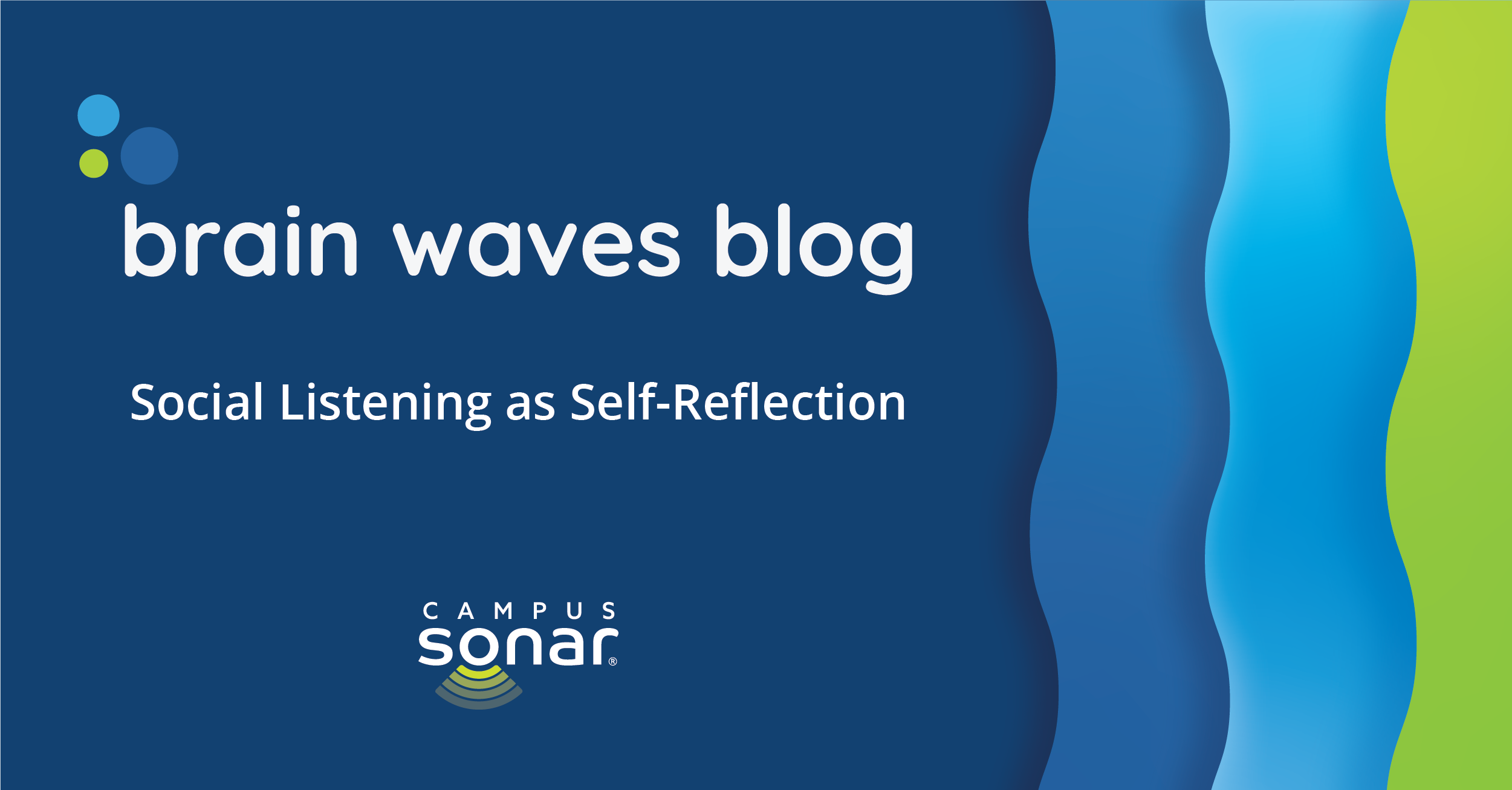 Brain Waves Blog: Social Listening as Self-Reflection
