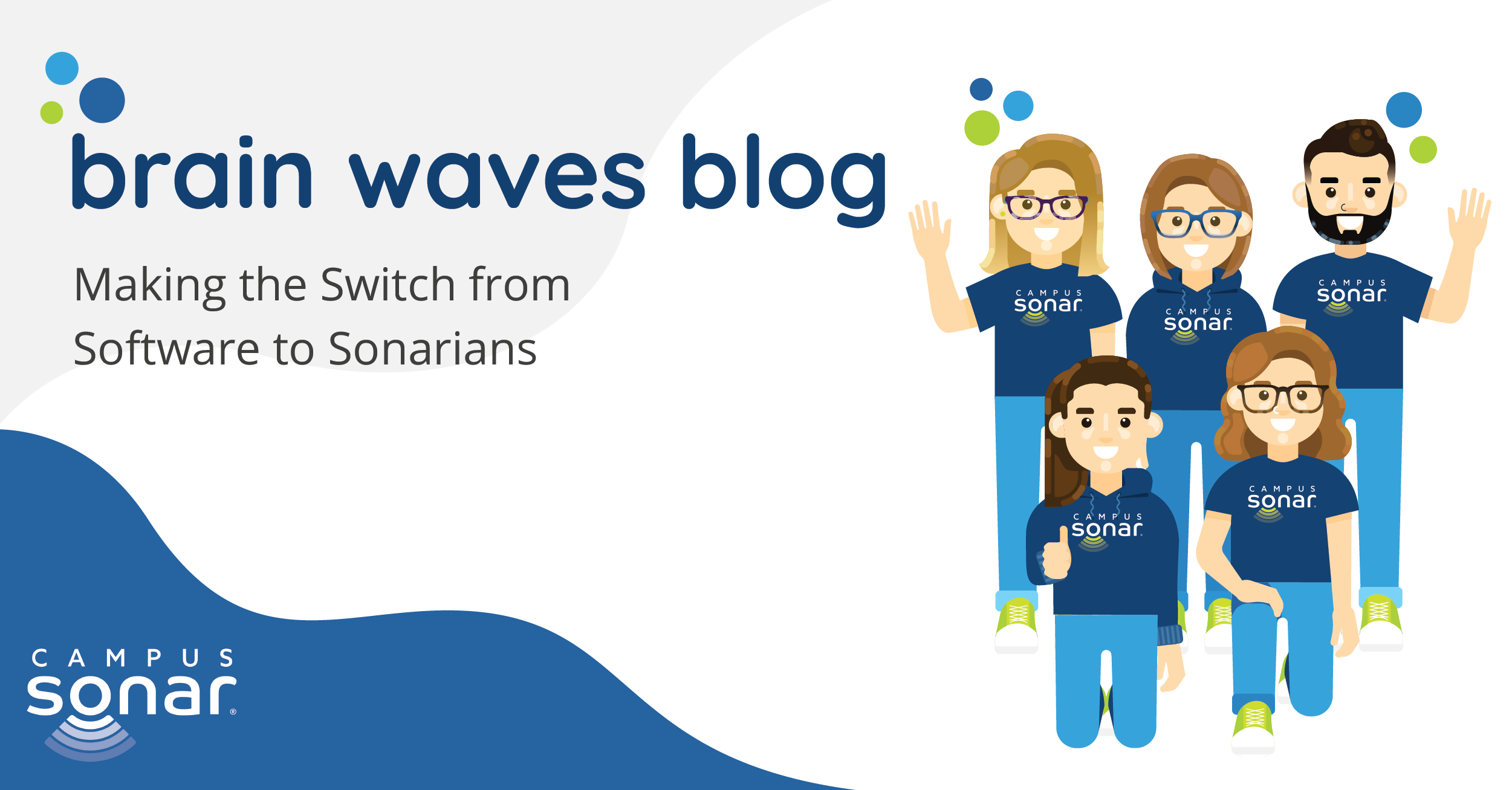 Brain Waves Blog: Making the Switch from Software to Sonarians