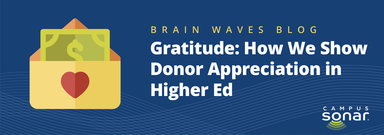 Blog post image for Gratitude: How We Show Donor Appreciation in Higher Ed