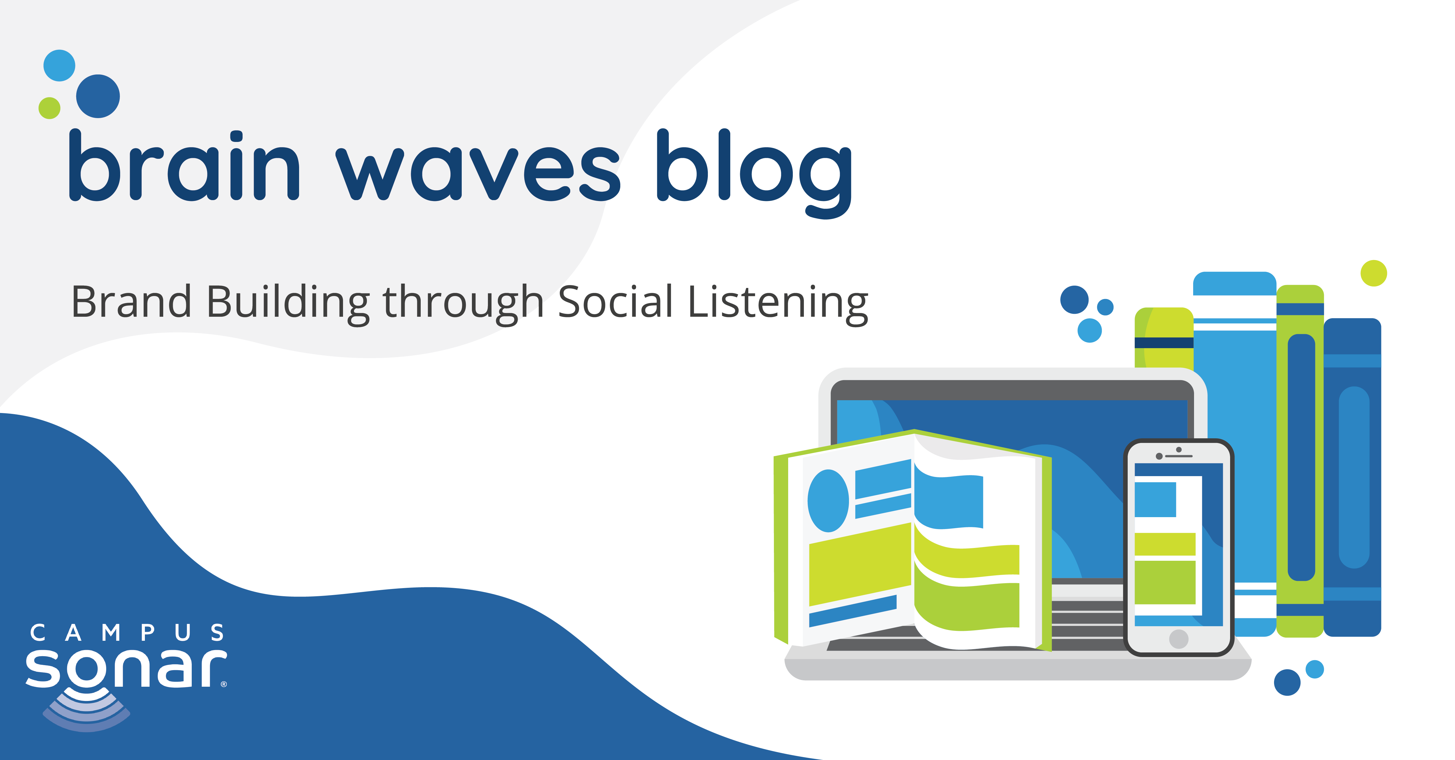Brain Waves Blog: Brand Building through Social Listening