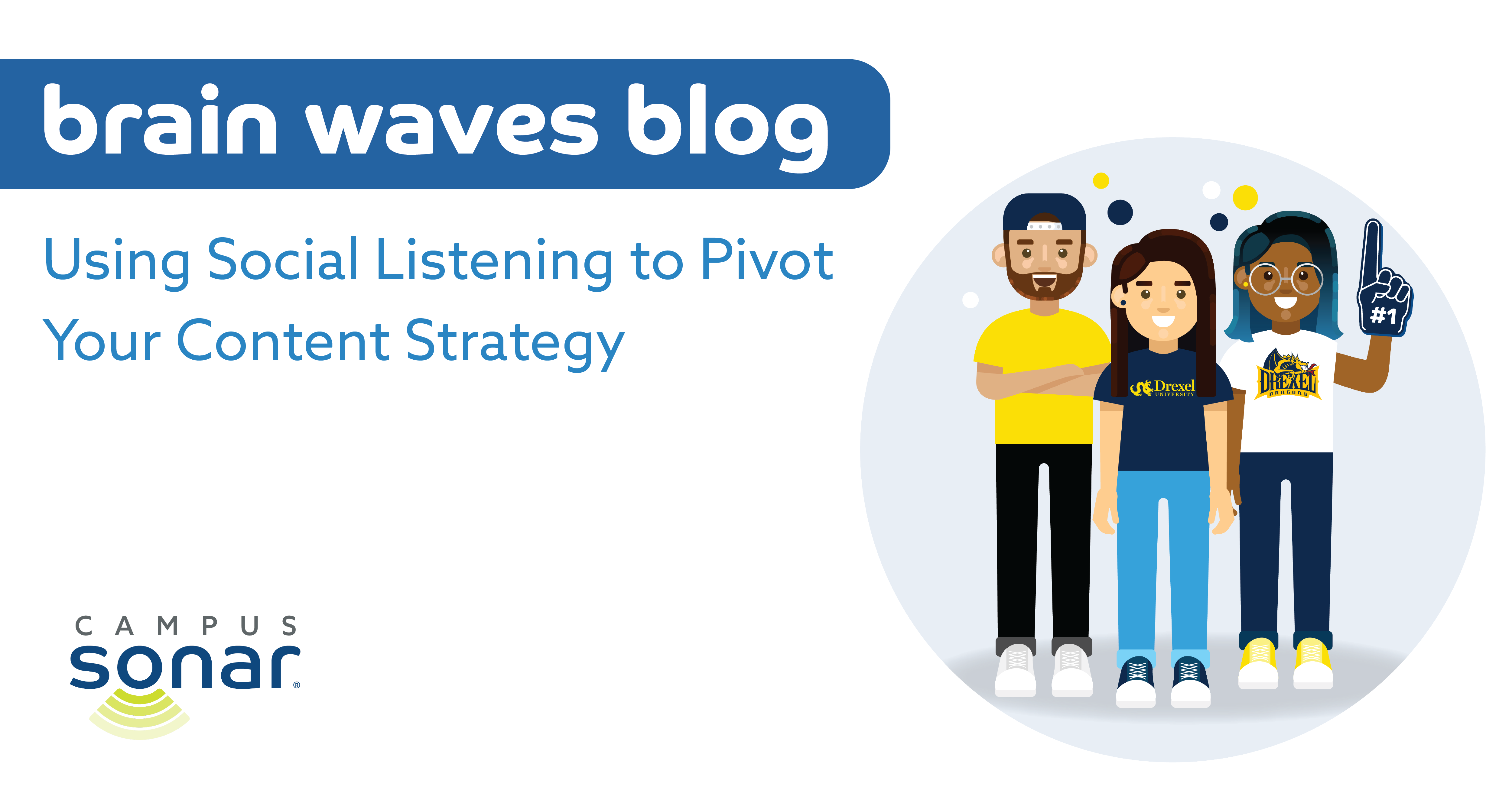 Brain Waves Blog: Using Social Listening to Pivot Your Content Strategy