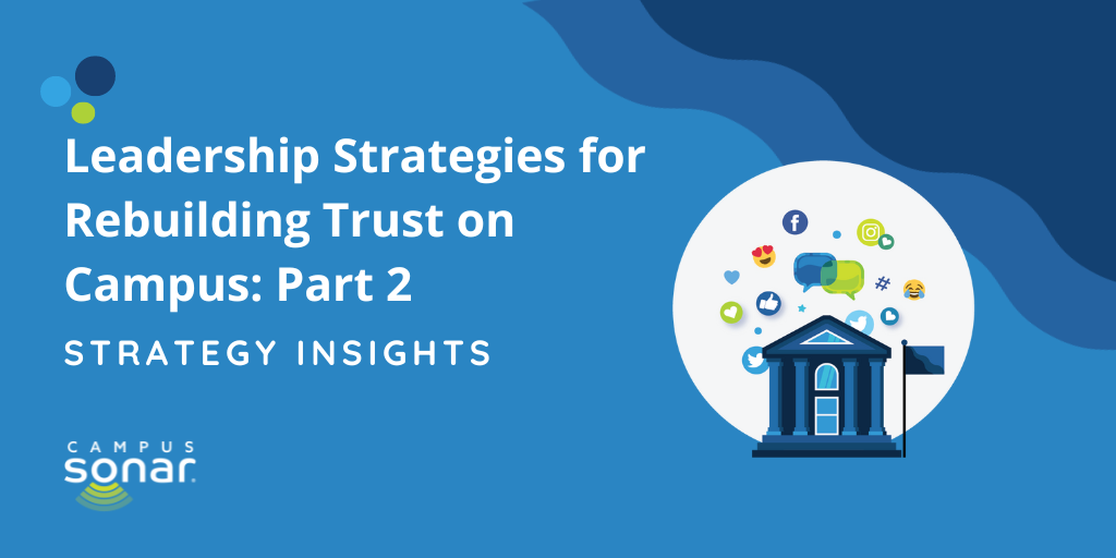 Leadership Strategies for Rebuilding Trust on Campus: Part 2, Strategy Insights