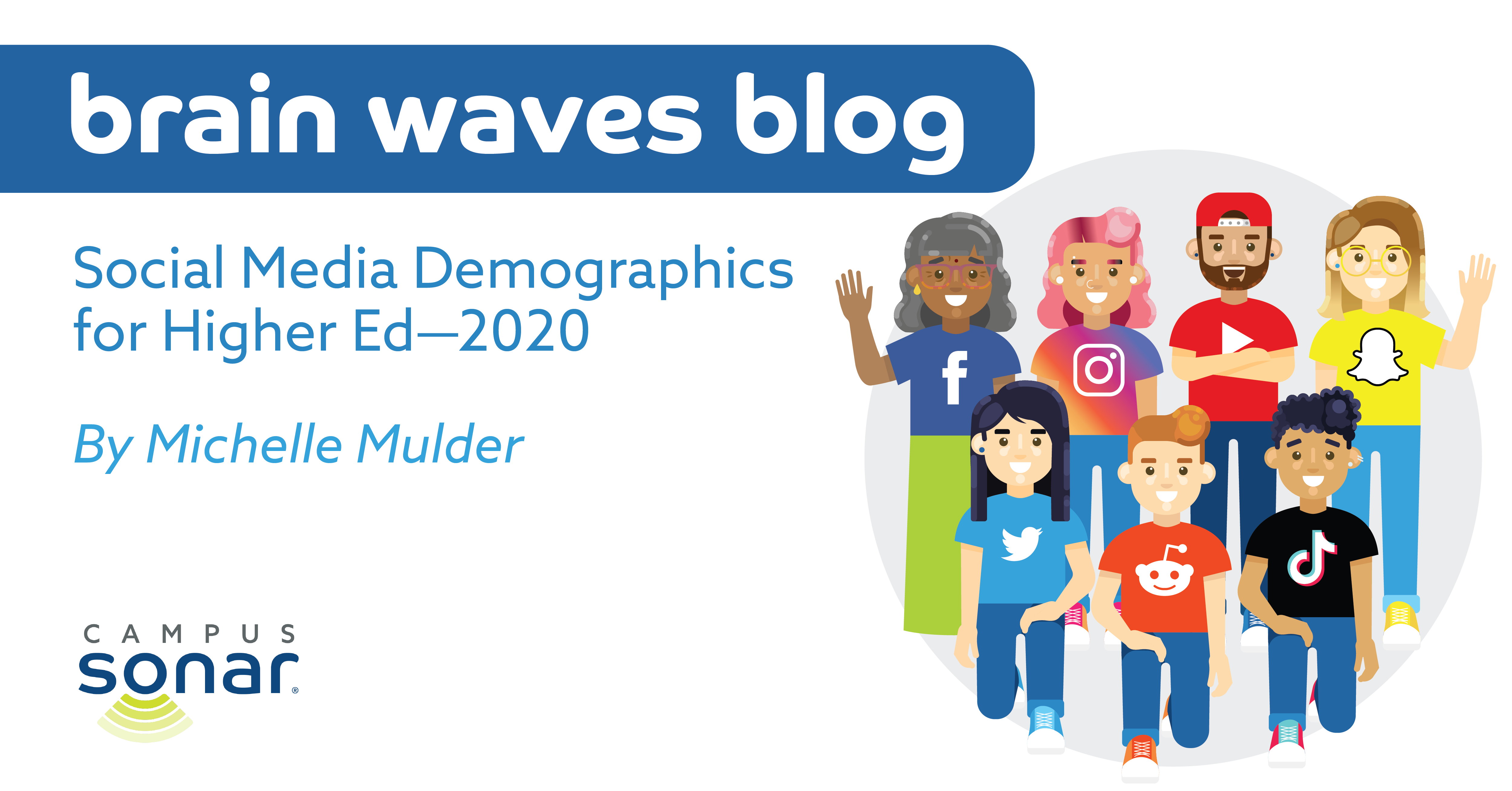 Brain Waves Blog: Social Media Demographics for Higher Ed - 2020