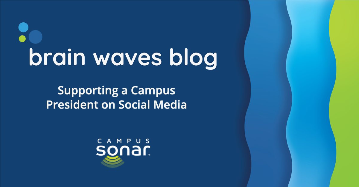 Brain Waves Blog: Supporting a Campus President on Social Media