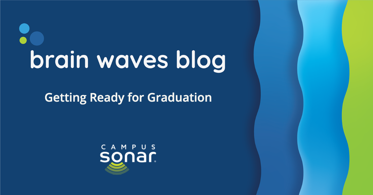 Brain Waves Blog: Getting Ready for Graduation