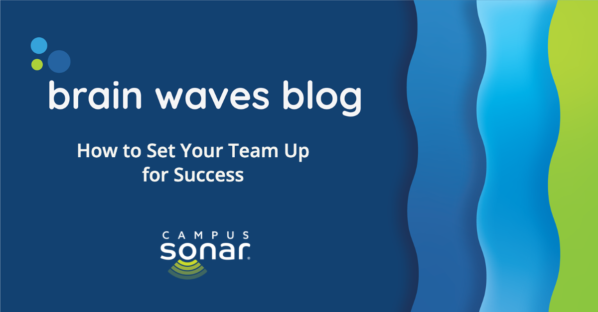 Brain Waves Blog: How to Set You Team Up for Success