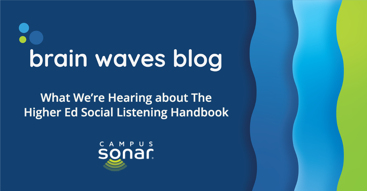 Brain Waves Blog: What We're Hearing about The Higher Ed Social Listening Handbook