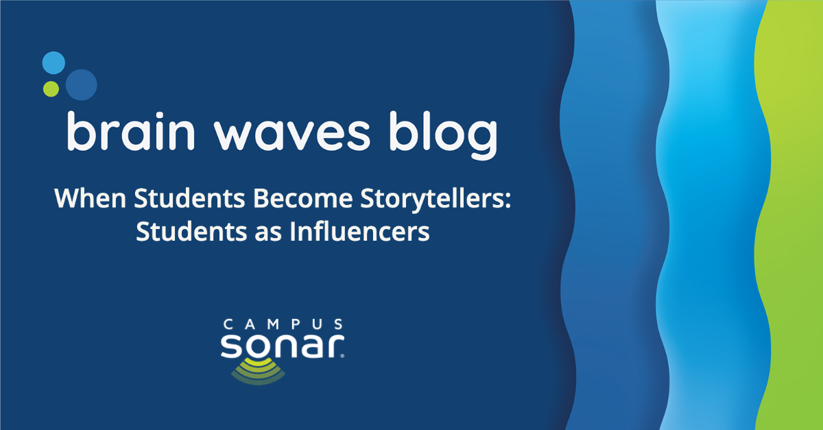 Brain Waves Blog: When Students Become Storytellers: Students as Influencers