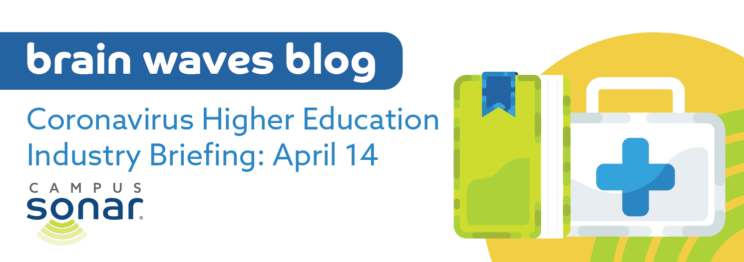 Coronavirus Higher Education Industry Briefing: April 14