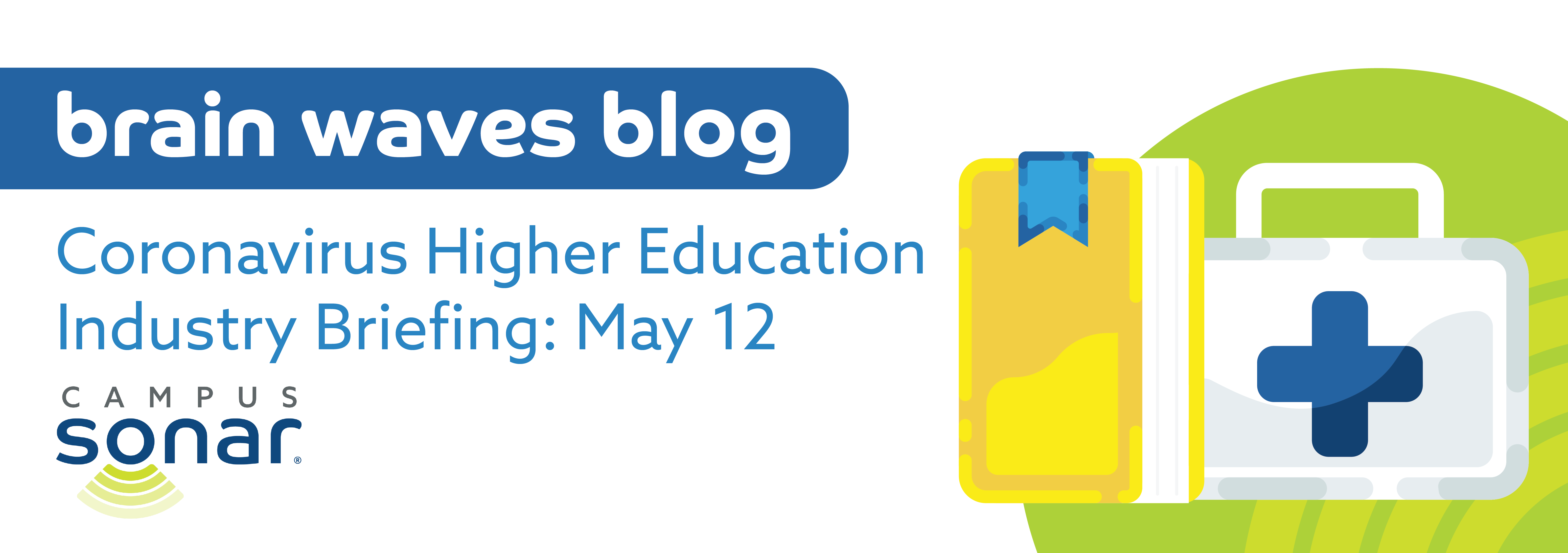 Coronavirus Higher Education Industry Briefing: May 12