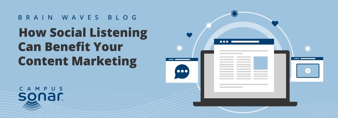 Campus Sonar blog image for How Social Listening Can Benefit Your Content Marketing